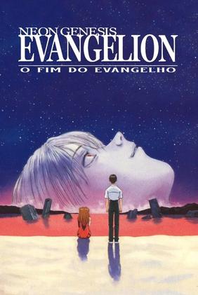 Neon Genesis Evangelion: O Fim do Evangelho