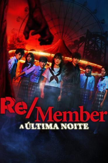 Re/Member: A Última Noite