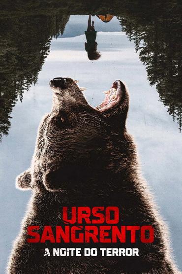 Urso Sangrento: A Noite do Terror